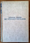 Zweig, Arnold - Die Novellen um Claudia