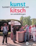 Alpherts, Kiki & Marius van Dam - Tussen kunst en kitsch: 101 ontdekkingen