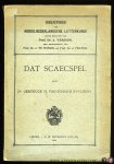 SCHAICK AVELINGH, Gertrude H. van (uitgegeven door) - Dat scaecspel.