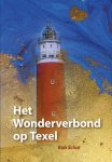 Bob Schat - Het Wonderverbond op Texel