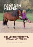 Sandra Boers - Paarden helpen gids voor het respectvol omgaan met paarden