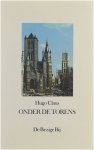 Claus Hugo - Onder de torens. Een gelegenheidsstuk