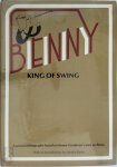 Benny Goodman 44884, Stanley Baron 178217 - Benny, King of swing A pictorial biography based on Benny Goodman's personal archives
