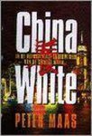 Peter Maas - China white
