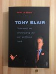 Peter de Waard - Tony Blair Opkomst en ondergang van een politieke held