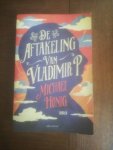 Honig, Michael - De aftakeling van Vladimir P. Honig, Michael - De aftakeling van Vladimir P.