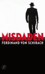[{:name=>'Ferdinand von Schirach', :role=>'A01'}, {:name=>'Hans Driessen', :role=>'B06'}, {:name=>'Marion Hardoar', :role=>'B06'}] - Misdaden / Misdaden, schuld, straf / 1