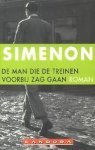 Georges Simenon - Man Die De Treinen Voorbij Zag Gaan