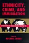 Tonry, Michael H. (ed) - Ethnicity, crime, and immigration : comparative and cross-national perspectives.