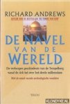 Andrews, Richard - De navel van de wereld. De verborgen geschiedenis van de Tempelberg vanaf de Ark tot over het derde millennium. Met de meest recente archeologische vonsten