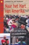 Veldhoven, Leonard T.A. van - Naar het Hart van Amerika : De reis van een man alleen, zijn zoektocht, leven en verschijningen.( deel 3 )