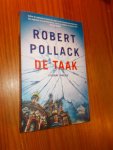 POLLACK, ROBERT, - De taak.