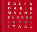 Sijs, Nicoline van der. - Calendarium van de Nederlandse taal: De geschiedenis van het Nederlands in jaartallen.