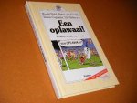 Dahl, Roald; Peter van Gestel, Thera Coppens, Uri Orlev e.a. - Een Oplawaai! en andere Verhalen over vroeger