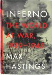 Max Hastings - Inferno The World at War, 1939-1945