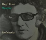 (Claus, Hugo). - Hugo Claus. Profielreeks.