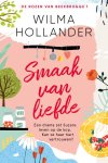 Wilma Hollander 91438 - Smaak van liefde Een drama zet Suzans leven op de kop. Kan ze haar hart vertrouwen?