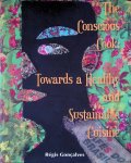Gonçalves, Régis - The Conscious Cook: Towards a Healthy and Sustainable Cuisine