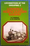 Casserley, H.C. - Locomotives at the Grouping 2, London & North Eastern Railway