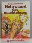 Voorst, Arend van - Het zwaard der machtelozen