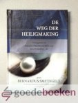 Smytegelt, Bernardus - De weg der Heiligmaking --- Voorgesteld in negen predikatien over Mattheüs 5 vers 47 Smytegelt, Bernardus - De weg der Heiligmaking --- Voorgesteld in negen predikatien over Mattheüs 5 vers 47