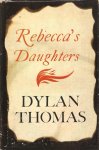 Thomas,Dylan - Rebecca,s daughters