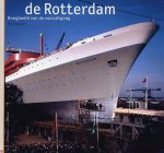 - De Rotterdam: boegbeeld van de vooruitgang
