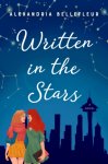 Alexandria Bellefleur 203763 - Written in the Stars A Novel