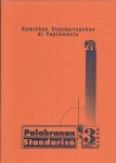 Komishon Standarisashon di Papiamentu - Palabranan standardisa, Lista 3.