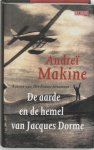 Andreï Makine, Jan Versteeg - De aarde en de hemel van Jacques Dorme