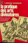 Smedt, Evelyn de / Vincent Bardet / Serbe Bramly - La pratique des arts divinatoires Smedt, Evelyn de / Vincent Bardet / Serbe Bramly - La pratique des arts divinatoires