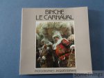Evrard, Jacques. - Binche le carnaval. Photographies Jacques Evrard. Evrard, Jacques. - Binche le carnaval. Photographies Jacques Evrard.
