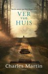 Charles Martin - Ver van huis