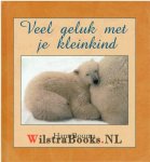Bouma, Hans - Veel geluk met je kleinkind