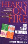 Wolinsky, Stephen H. [student of Sri Nisargadatta Maharaj] - Hearts on fire; the tao of meditation / the birth of quantum psychology