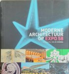 DEVOS Rika, DE KOONING Mil, BEKAERT Geert - Moderne architectuur op Expo 58 - Voor een humaner wereld