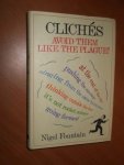Fountain, Nigel - Cliches. Avoid Them Like the Plague Fountain, Nigel - Cliches. Avoid Them Like the Plague