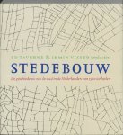 Taverne , Ed . & Irmin Visser .  ( Redactie . )  [ isbn 9789061684015 ] - Stedebouw . ( De geschiedenis van de stad in de Nederlanden van 1500 tot heden . )   De Nederlanden hebben een eeuwenlang proces van verstedelijking en schaalvergroting ondergaan. -