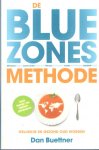 Buettner, Dan - De blue zones-methode - Op 5 plekken op aarde wordt men veel ouder dan wij: Eet en leef zoals deze mensen en wordt oud, gelukkig en gezond