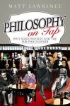 Matt Lawrence - Philosophy on Tap