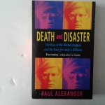 Alexander, Paul - Death and Disaster Alexander, Paul - Death and Disaster