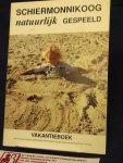 Groot-Wiersinga, Iteke de - Schiermonnikoog natuurlijk gespeeld / vakantieboek