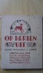 William J. Long, vert. door Cilia Stoffel met met tekeningen van Charles Copeland - Op herten uit