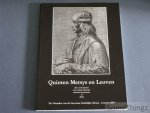 Leon Van Buyten. - Quinten Metsys en Leuven. [Arca Lovaniensis 33/2004]