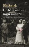 Els Snick - (1) De Feestzaal Van Mijn Ouders