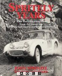 John Sprinzel, Tom Coulthard - Spritely Years. Race and Rally Memoires from the classic era. Plus the full history of the Sebring Sprite