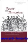 P.C.M. Hoppenbrouwers, A. Janse, R. Stein (eds.); - Power and Persuasion Essays on the Art of State Building in Honour of W.P. Blockmans,
