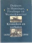 WIND, W.E.C.ET AL - Dokters in Hunsingo, Fivelingo en Westerkwartier. Kronieken en verhalen 1850 - 1994