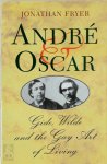 Jonathan Fryer - André & Oscar Gide, Wilde and the Gay Art of Living
