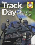 Breslin, Mike - The Track Day Manual. The complete guide to taking your car on the race track